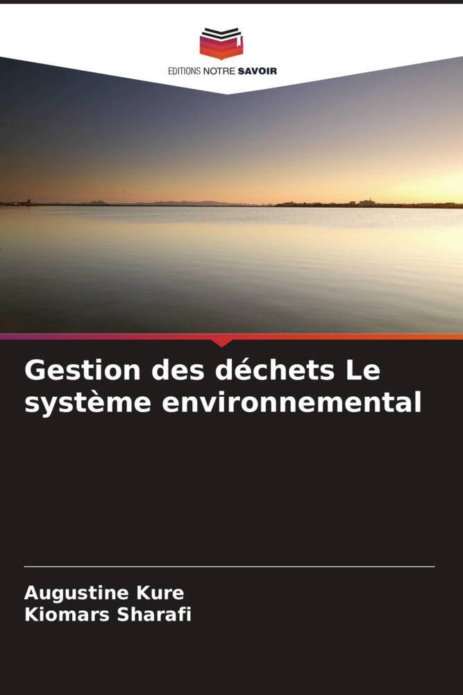 Gestion des déchets Le système environnemental