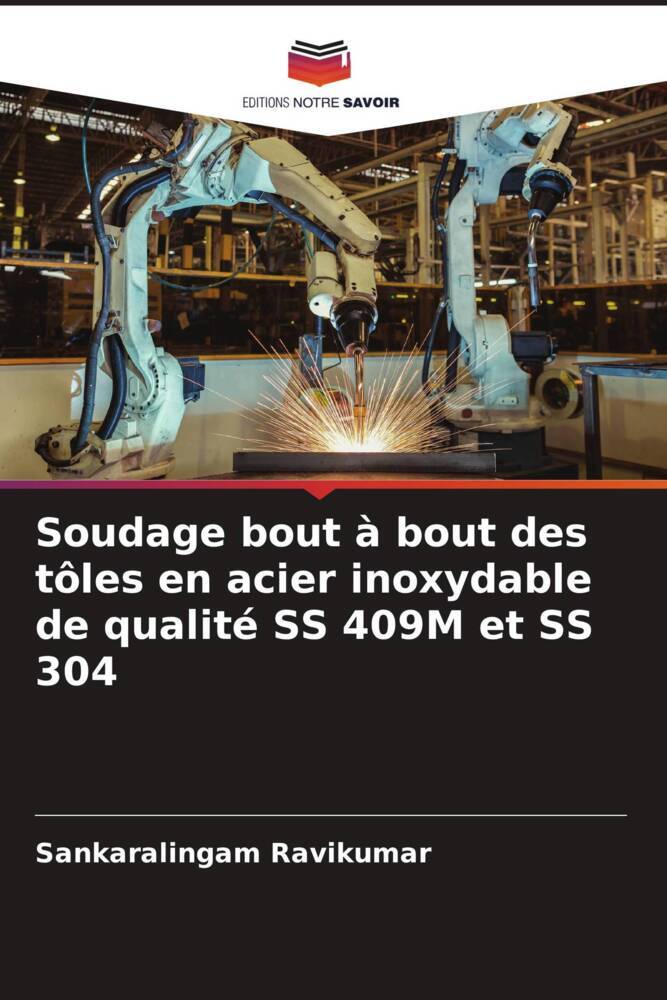Soudage bout à bout des tôles en acier inoxydable de qualité SS 409M et SS 304