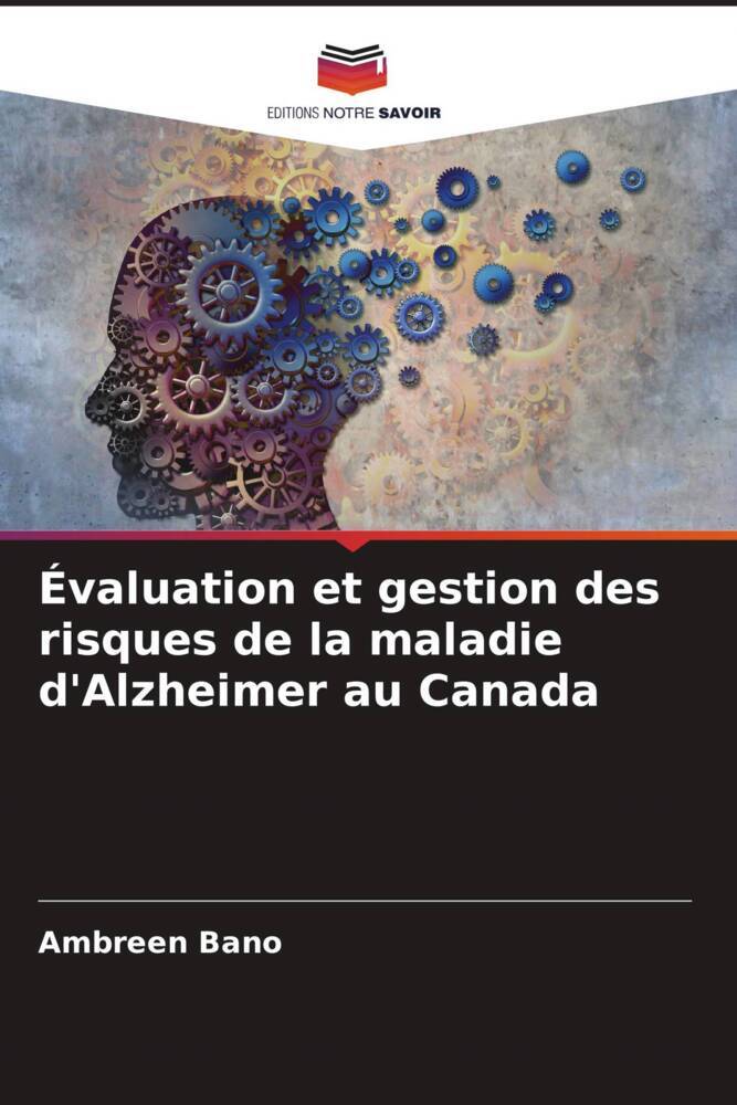 Évaluation et gestion des risques de la maladie d'Alzheimer au Canada