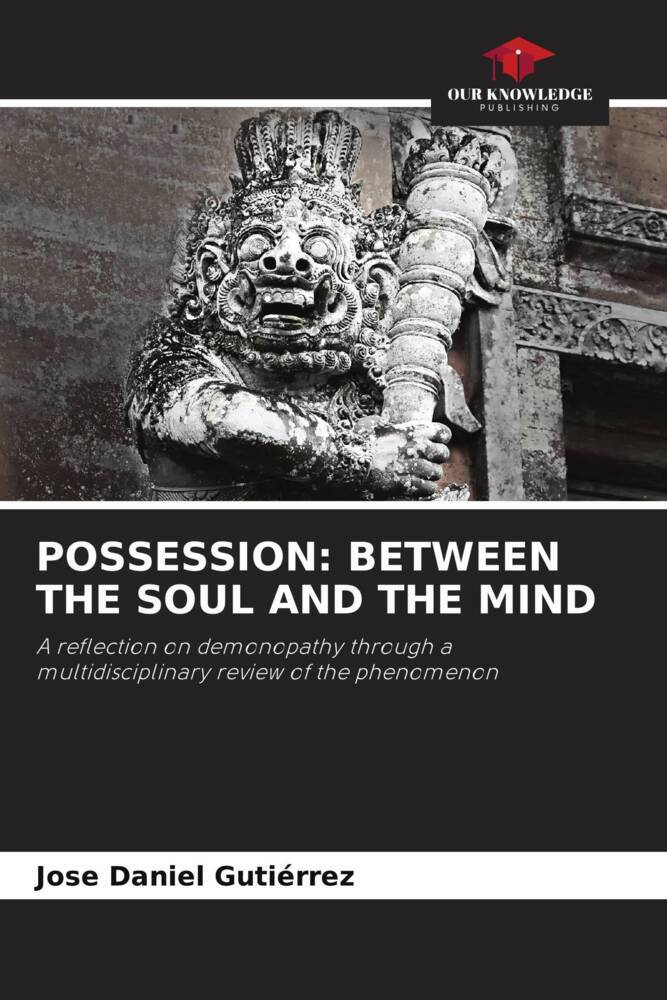 POSSESSION: BETWEEN THE SOUL AND THE MIND