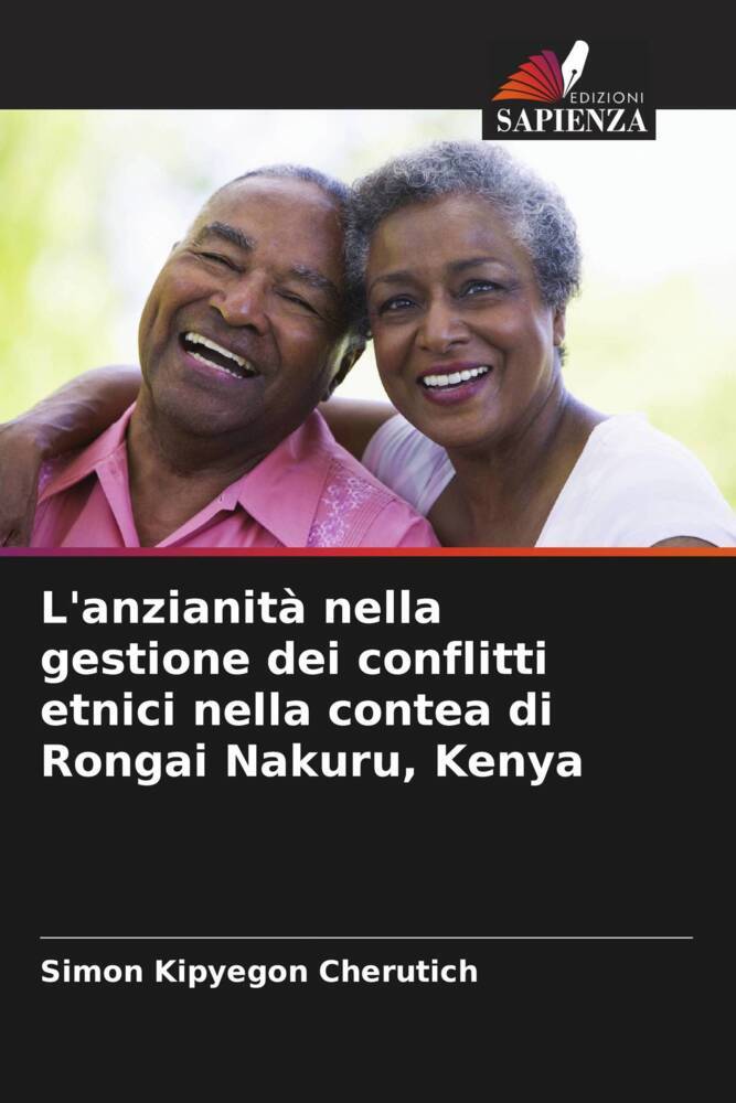 L'anzianità nella gestione dei conflitti etnici nella contea di Rongai Nakuru, Kenya