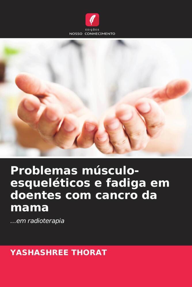 Problemas músculo-esqueléticos e fadiga em doentes com cancro da mama