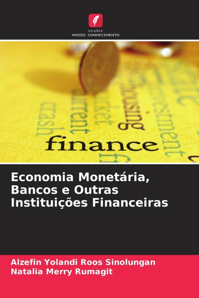 Economia Monetária, Bancos e Outras Instituições Financeiras