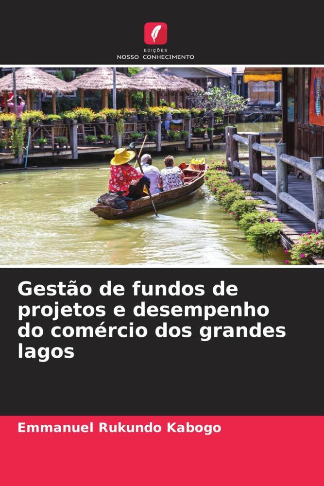 Gestão de fundos de projetos e desempenho do comércio dos grandes lagos