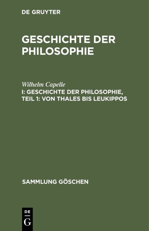 Geschichte der Philosophie, Teil 1: Von Thales bis Leukippos