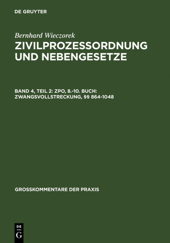 ZPO, 8.-10. Buch: Zwangsvollstreckung, §§ 864-1048