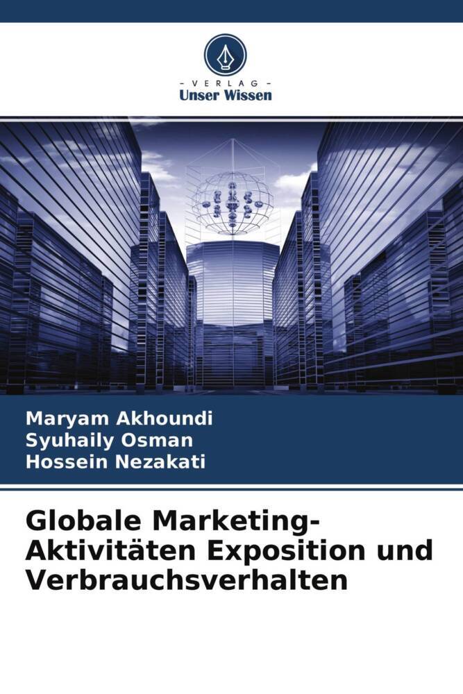 Globale Marketing-Aktivitäten Exposition und Verbrauchsverhalten