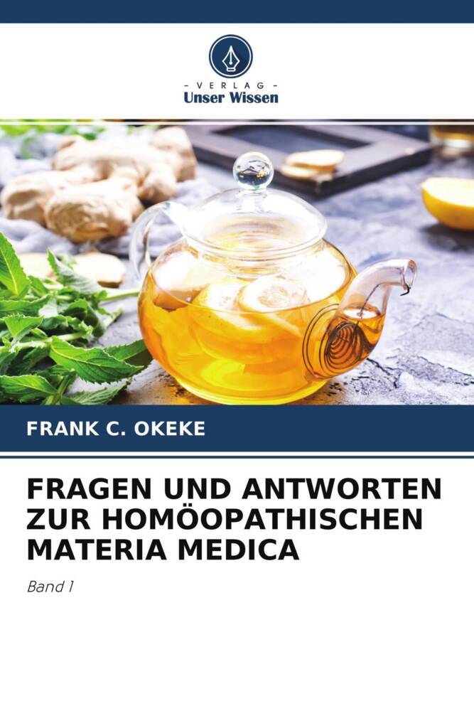FRAGEN UND ANTWORTEN ZUR HOMÖOPATHISCHEN MATERIA MEDICA