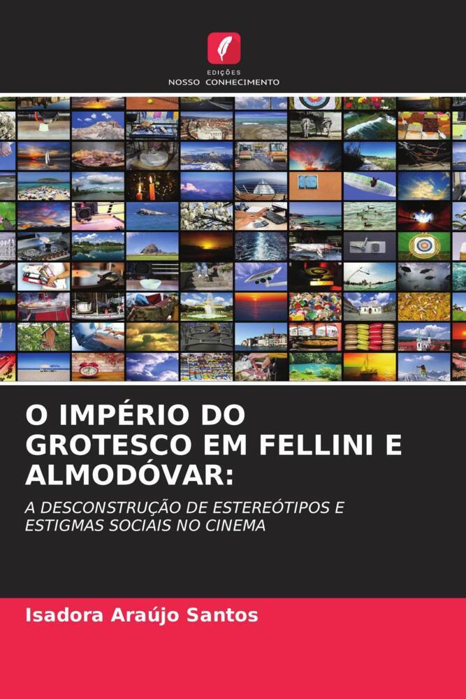 O IMPÉRIO DO GROTESCO EM FELLINI E ALMODÓVAR: