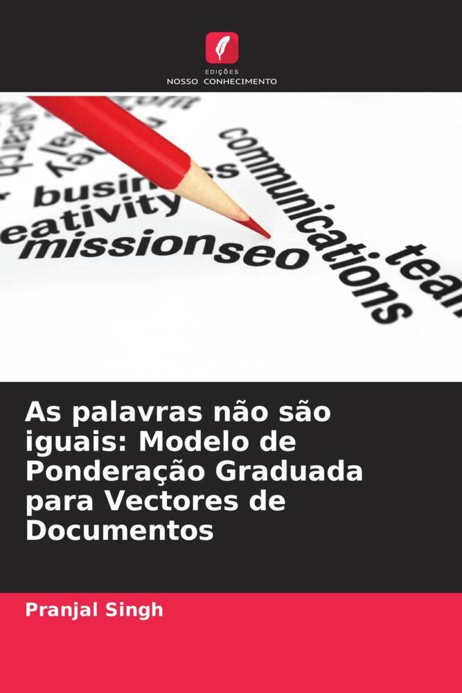 As palavras não são iguais: Modelo de Ponderação Graduada para Vectores de Documentos