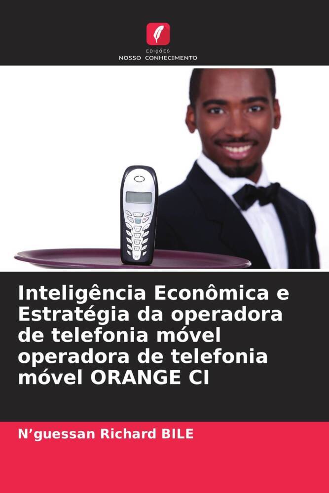 Inteligência Econômica e Estratégia da operadora de telefonia móvel operadora de telefonia móvel ORANGE CI
