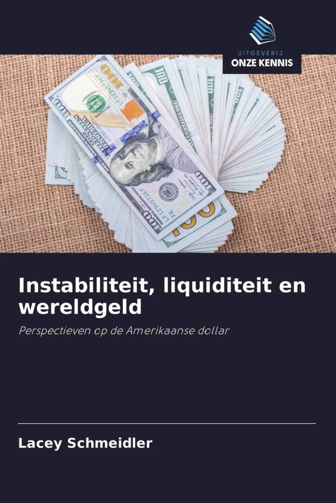 Instabiliteit, liquiditeit en wereldgeld
