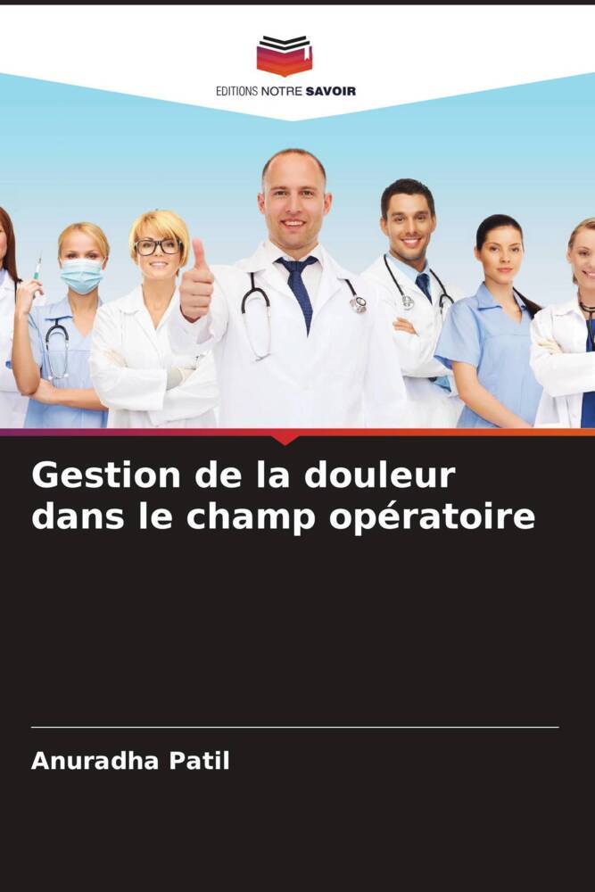Gestion de la douleur dans le champ opératoire