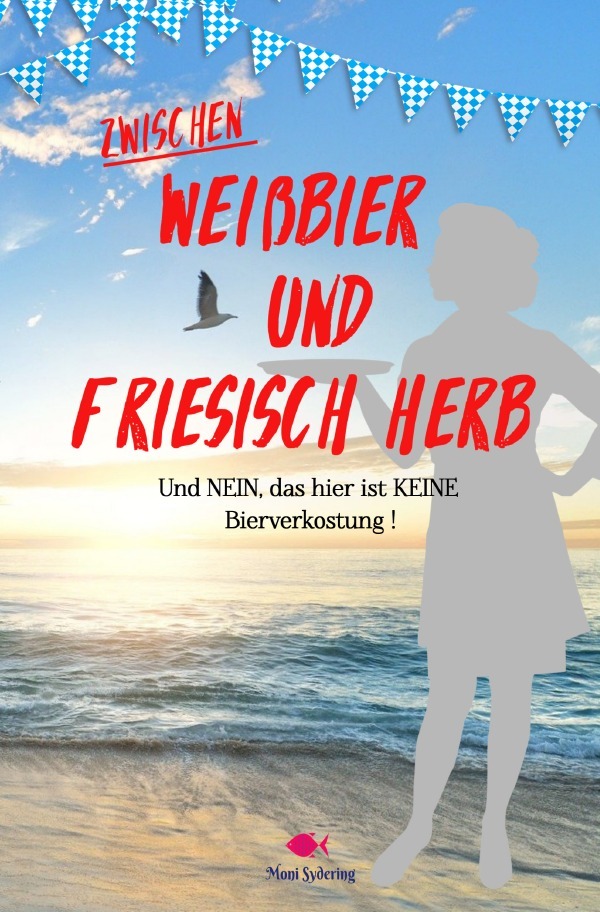 Zwischen Weißbier und Friesisch Herb