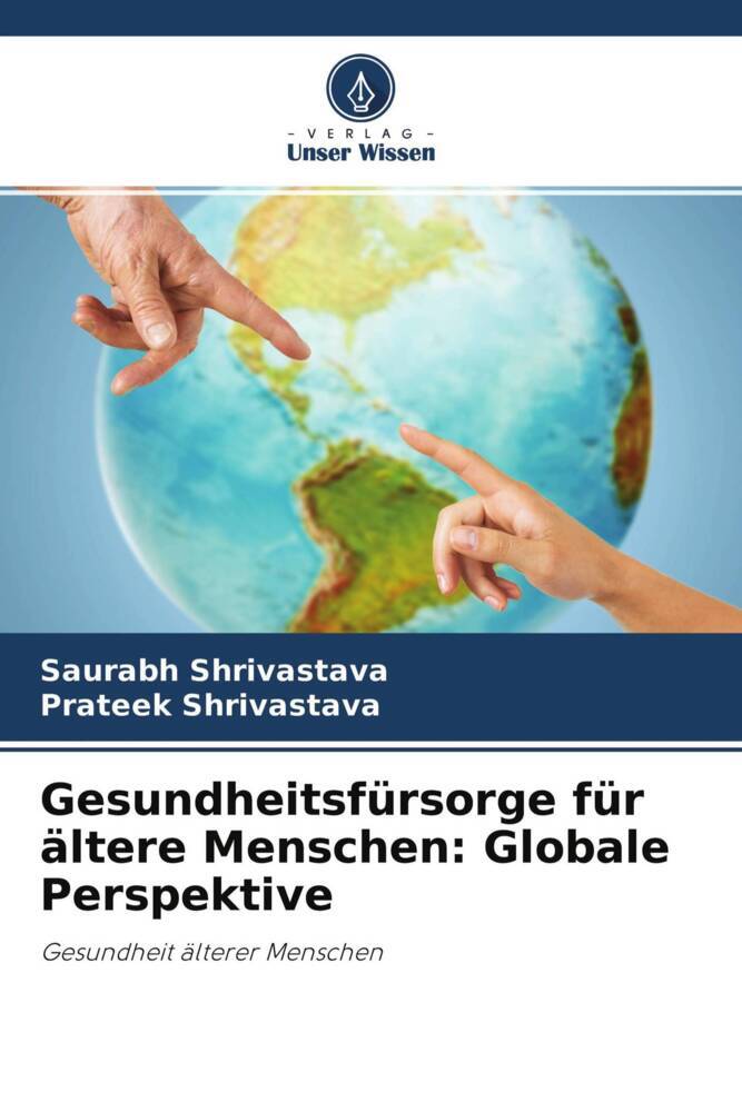 Gesundheitsfürsorge für ältere Menschen: Globale Perspektive