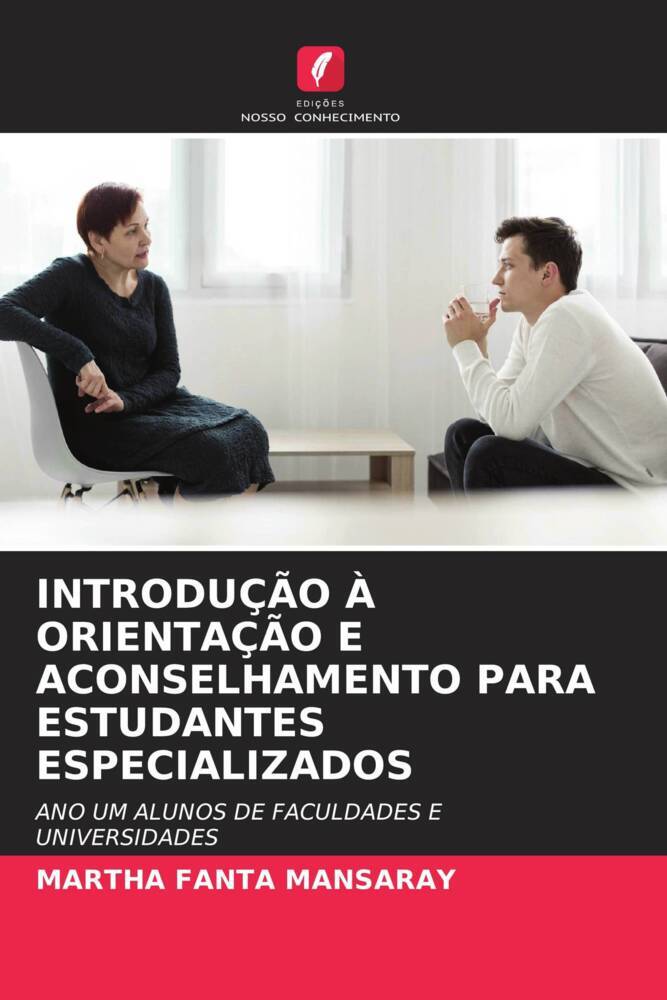 INTRODUÇÃO À ORIENTAÇÃO E ACONSELHAMENTO PARA ESTUDANTES ESPECIALIZADOS