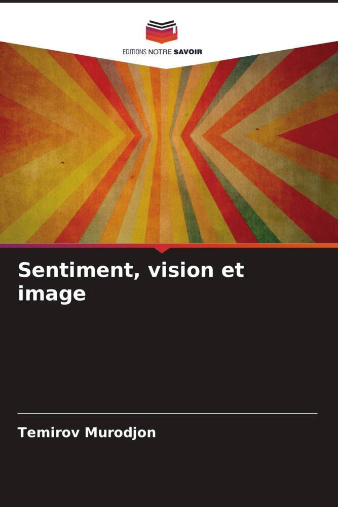 Sentiment, vision et image