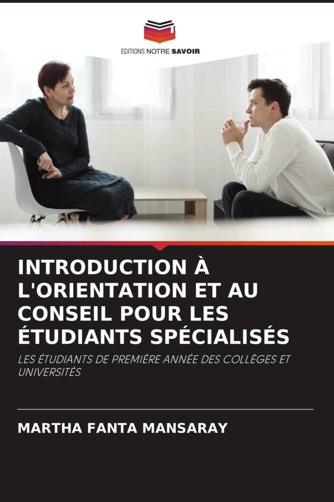 INTRODUCTION À L'ORIENTATION ET AU CONSEIL POUR LES ÉTUDIANTS SPÉCIALISÉS