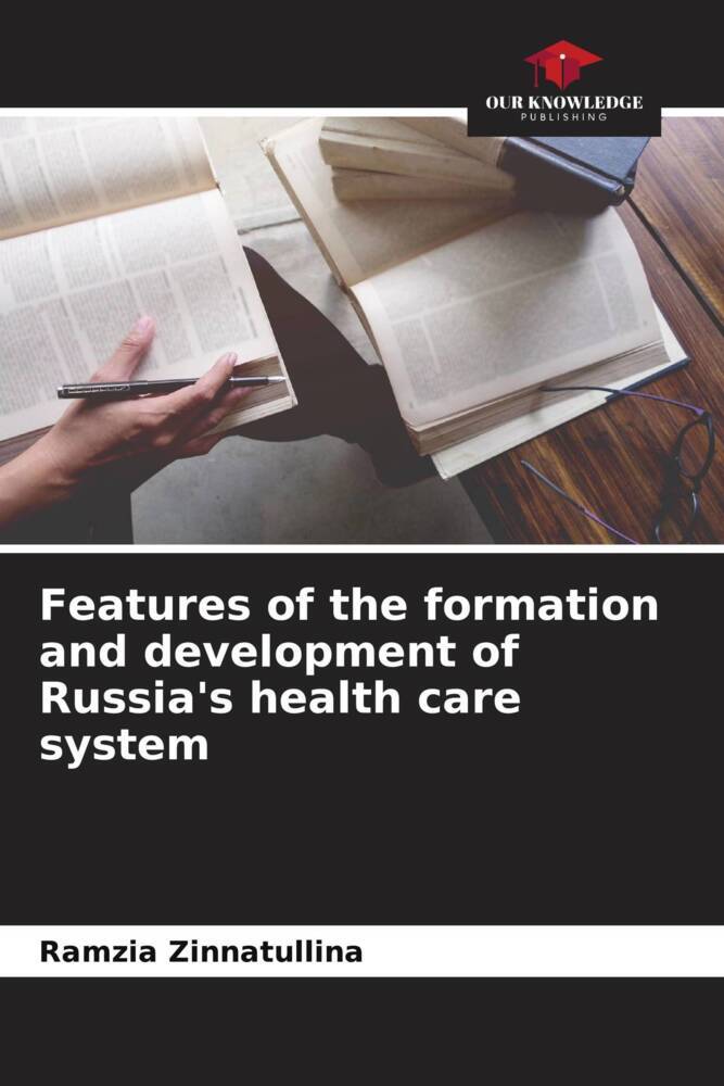 Features of the formation and development of Russia's health care system