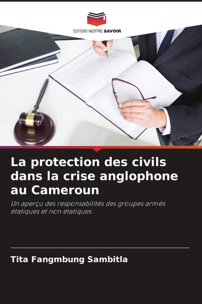 La protection des civils dans la crise anglophone au Cameroun