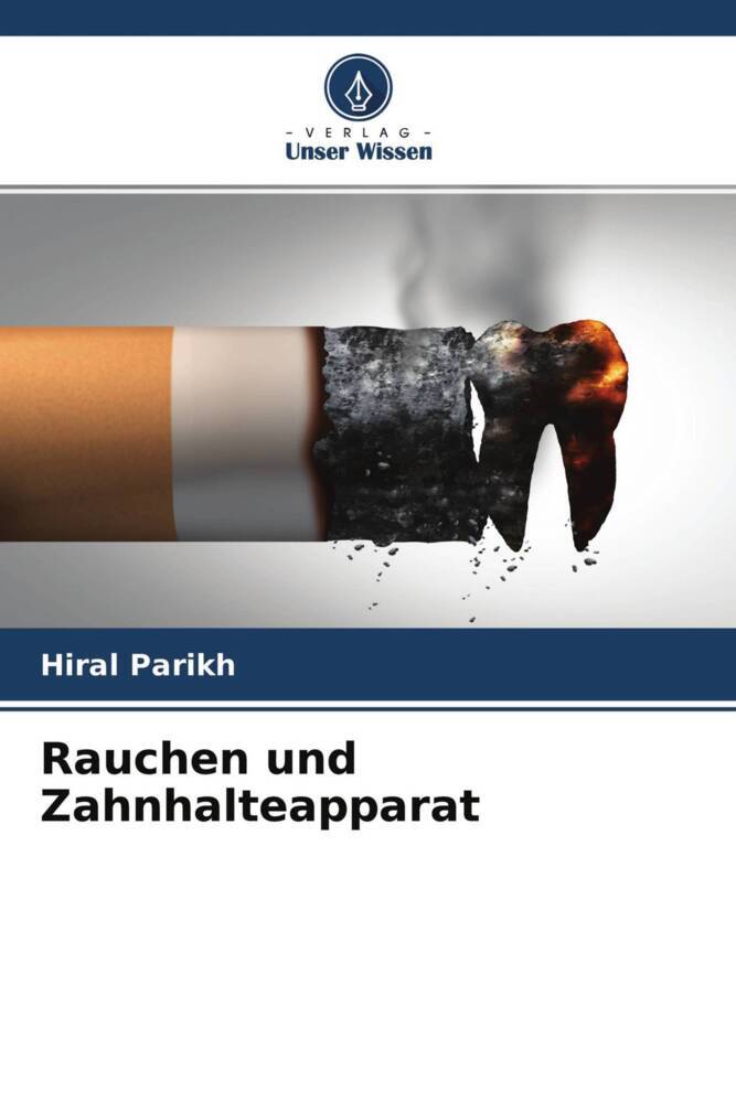 Rauchen und Zahnhalteapparat