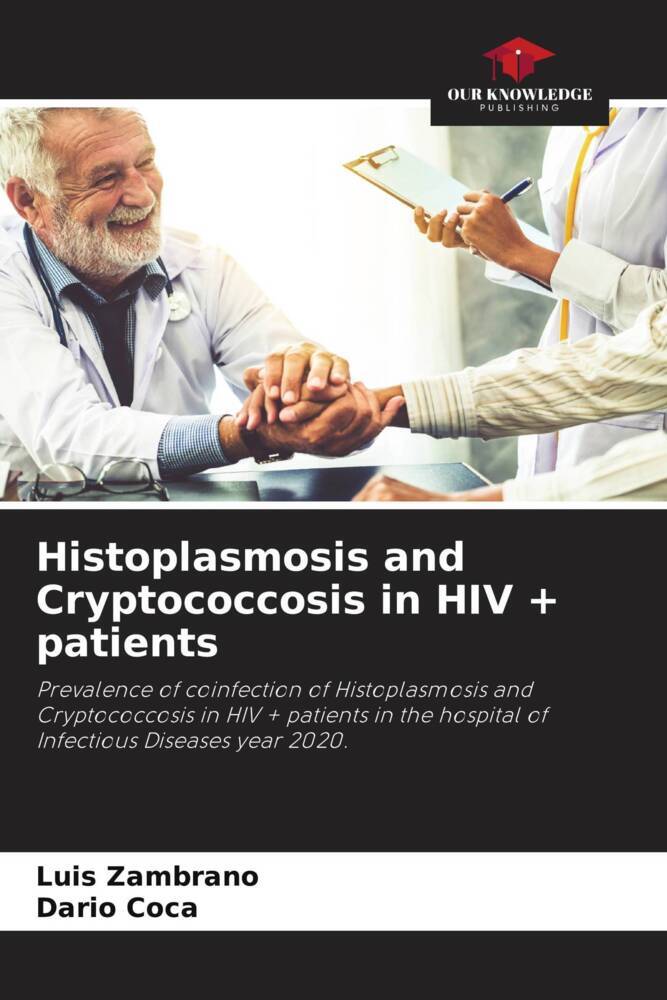 Histoplasmosis and Cryptococcosis in HIV + patients