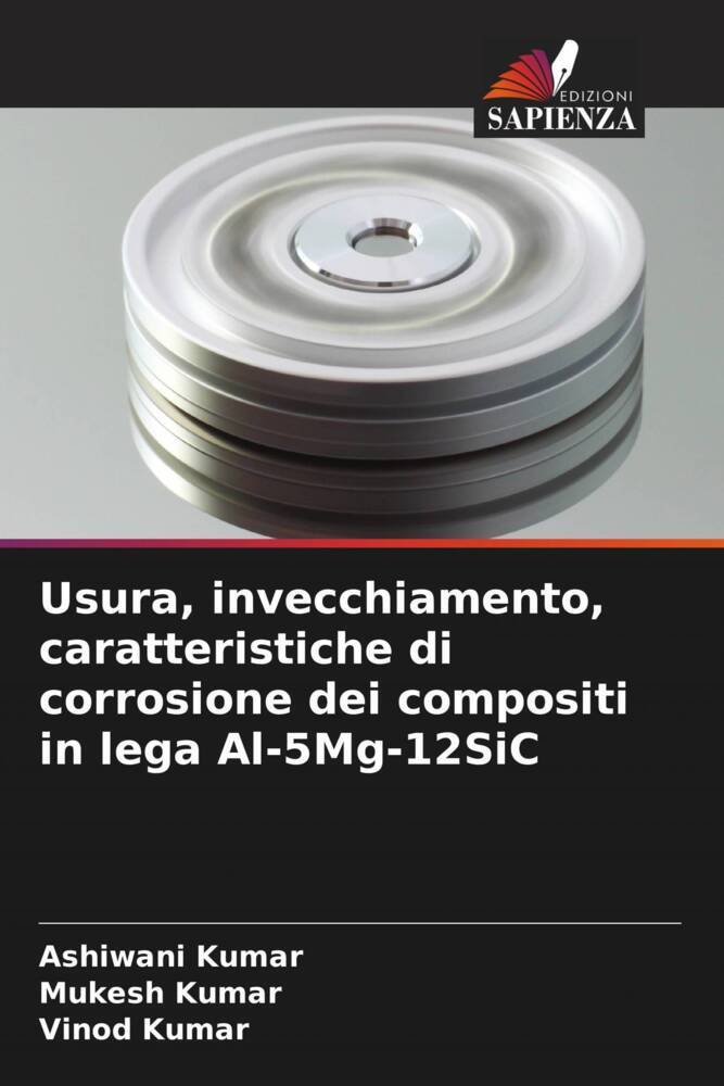 Usura, invecchiamento, caratteristiche di corrosione dei compositi in lega Al-5Mg-12SiC