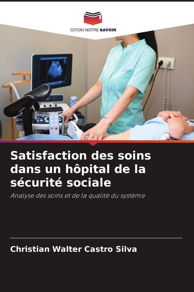 Satisfaction des soins dans un hôpital de la sécurité sociale