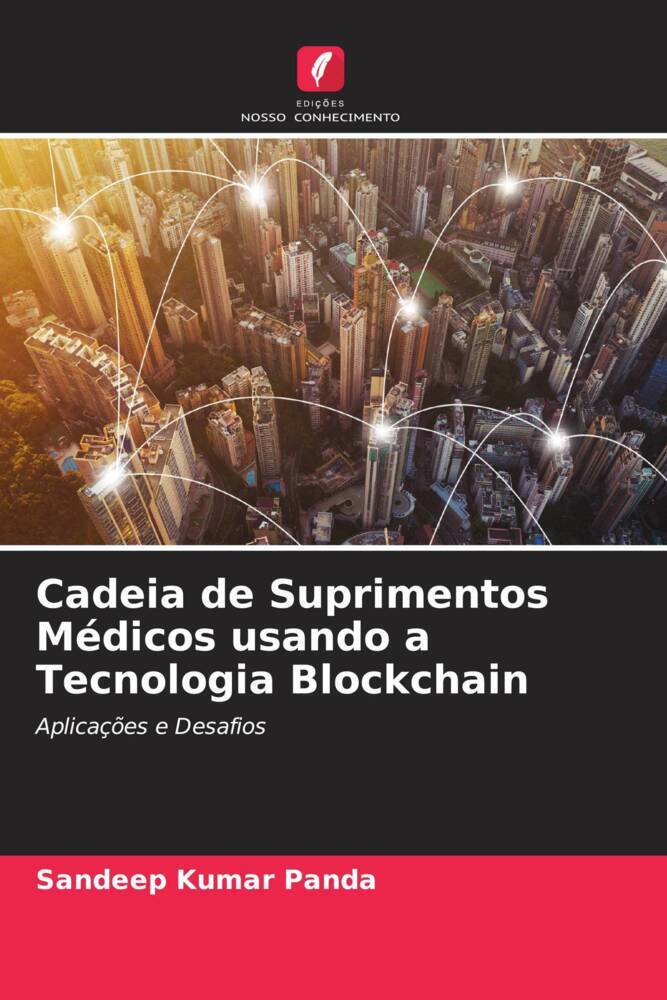 Cadeia de Suprimentos Médicos usando a Tecnologia Blockchain