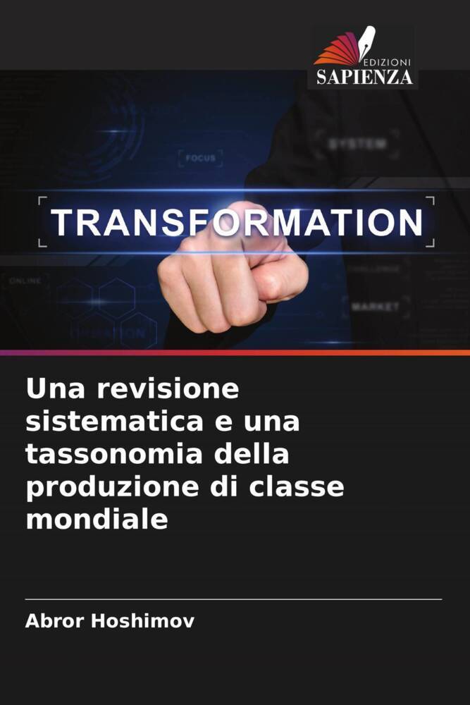 Una revisione sistematica e una tassonomia della produzione di classe mondiale
