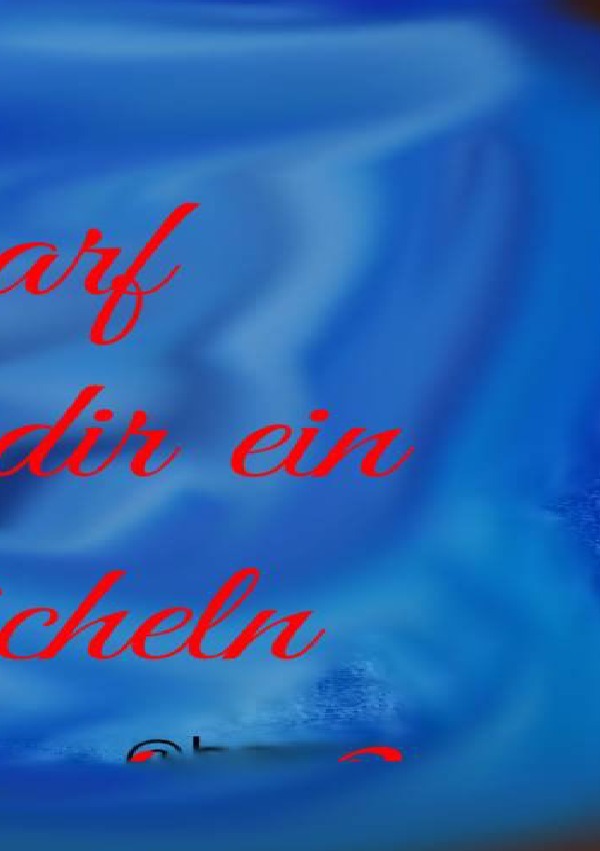 Dat Tütchen für dat Schnütchen.... Mutmachworte für schwere Zeiten