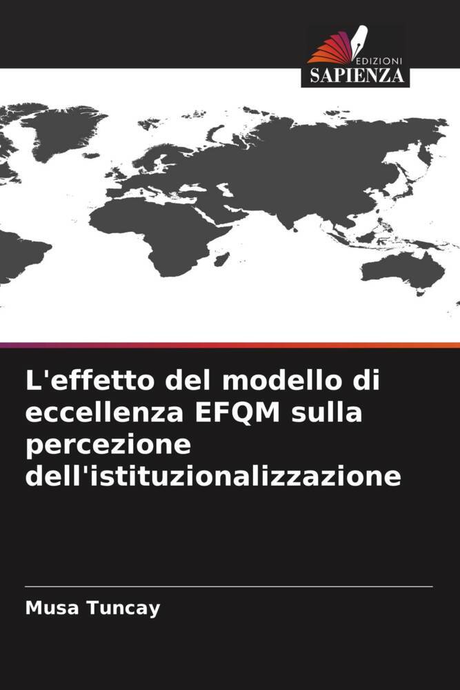 L'effetto del modello di eccellenza EFQM sulla percezione dell'istituzionalizzazione