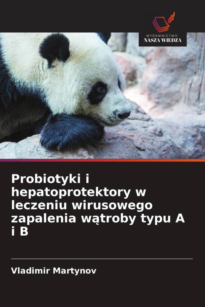 Probiotyki i hepatoprotektory w leczeniu wirusowego zapalenia watroby typu A i B