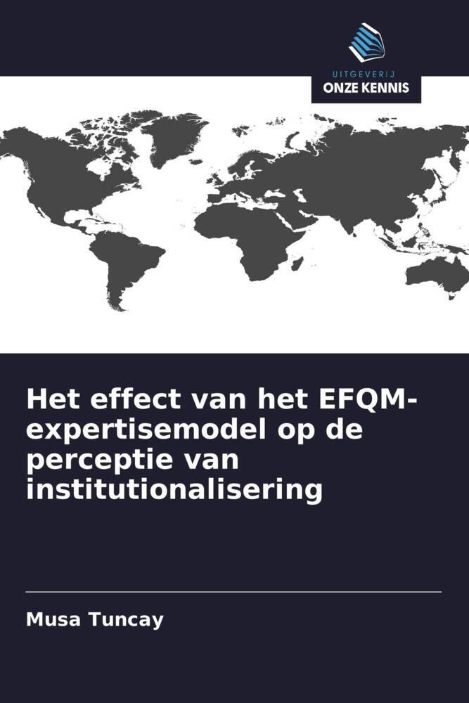 Het effect van het EFQM-expertisemodel op de perceptie van institutionalisering