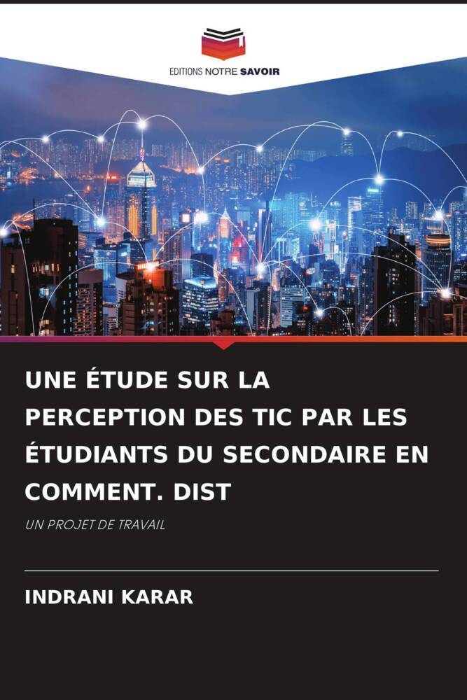 UNE ÉTUDE SUR LA PERCEPTION DES TIC PAR LES ÉTUDIANTS DU SECONDAIRE EN COMMENT. DIST