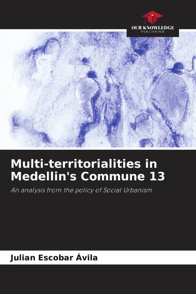 Multi-territorialities in Medellin's Commune 13