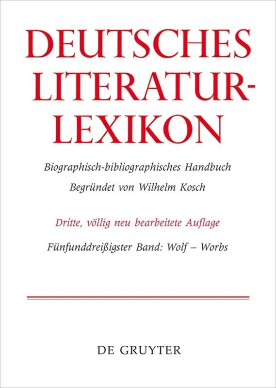 Deutsches Literatur-Lexikon / Wolf - Worbs