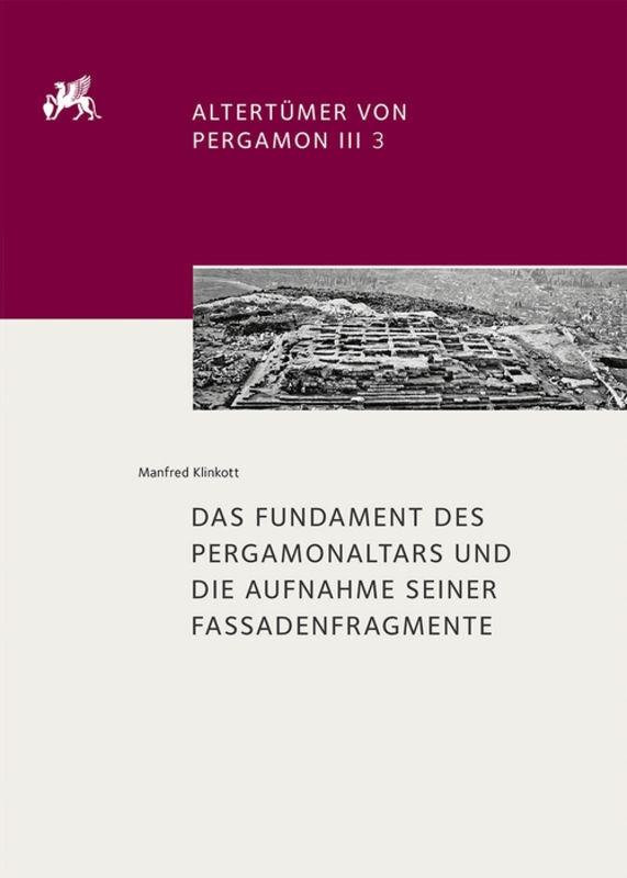 Das Fundament des Pergamonaltars und die Aufnahme seiner Fassadenfragmente