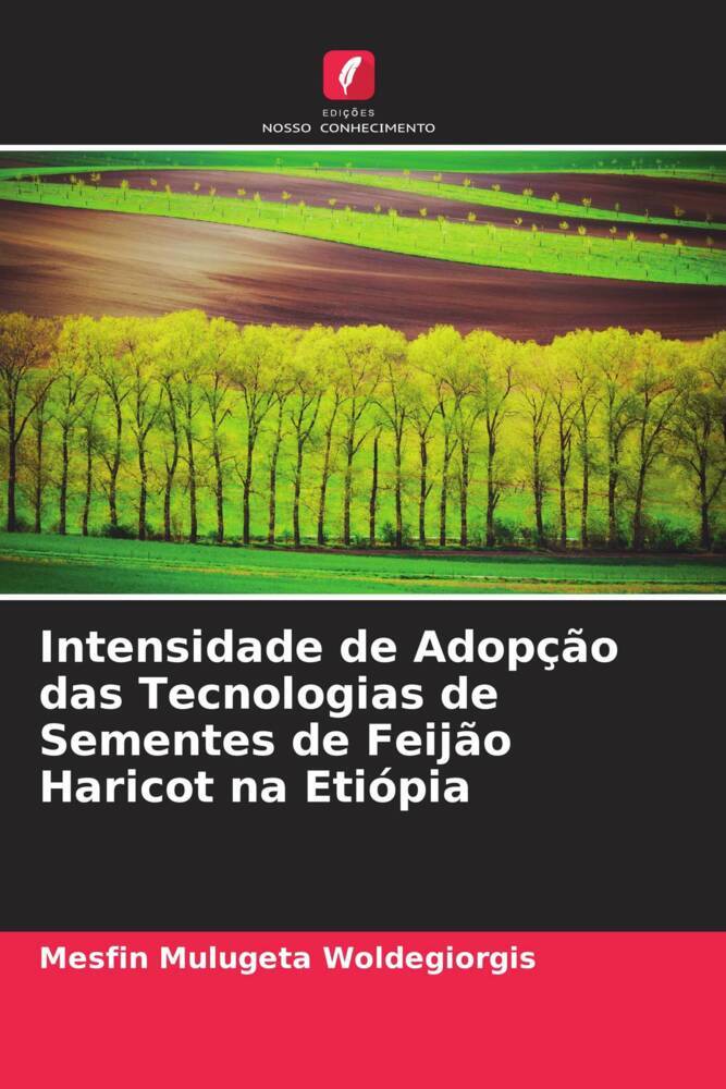 Intensidade de Adopção das Tecnologias de Sementes de Feijão Haricot na Etiópia