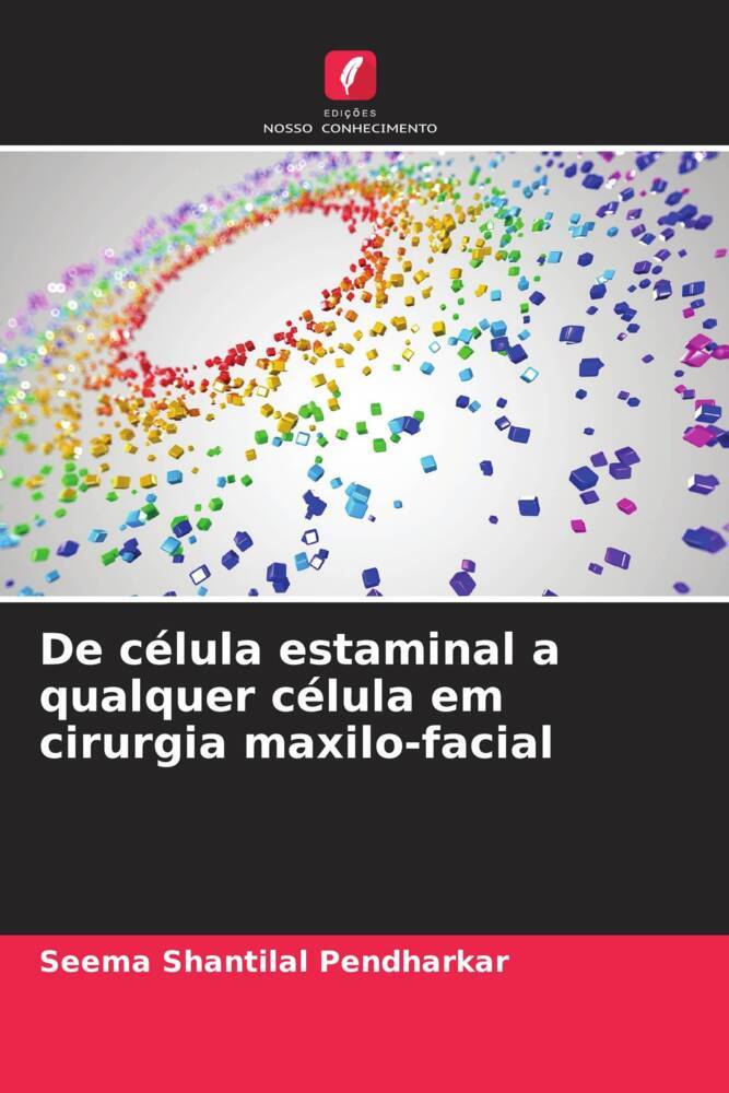 De célula estaminal a qualquer célula em cirurgia maxilo-facial