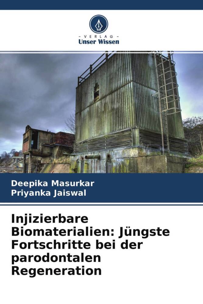 Injizierbare Biomaterialien: Jüngste Fortschritte bei der parodontalen Regeneration