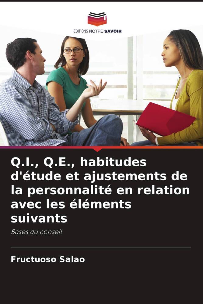 Q.I., Q.E., habitudes d'étude et ajustements de la personnalité en relation avec les éléments suivants