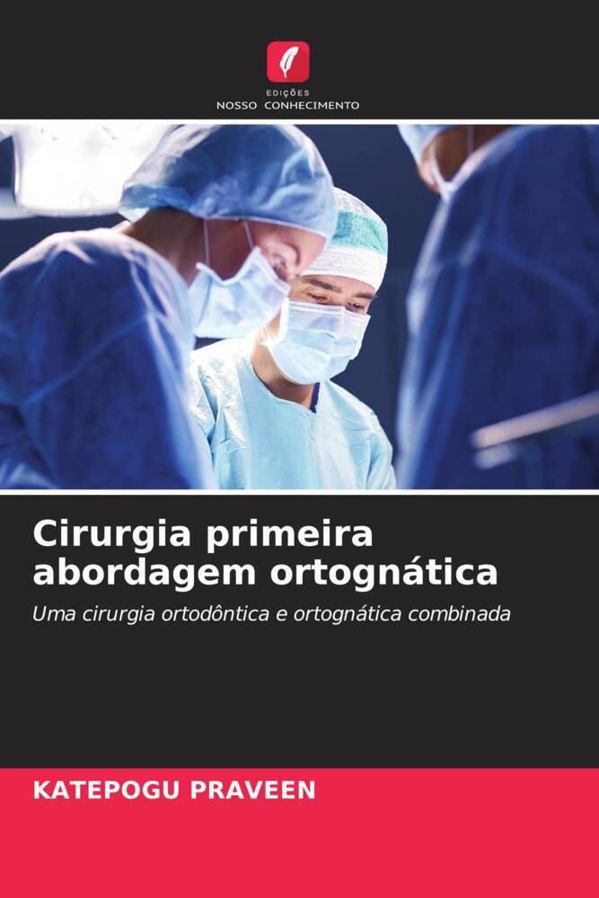 Cirurgia primeira abordagem ortognática