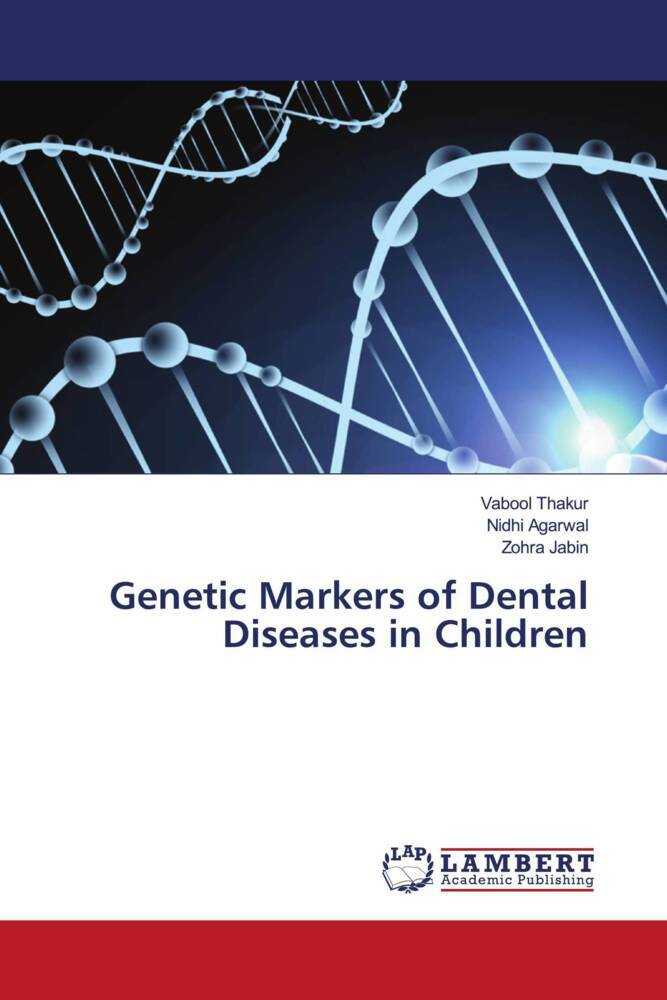 Genetic Markers of Dental Diseases in Children