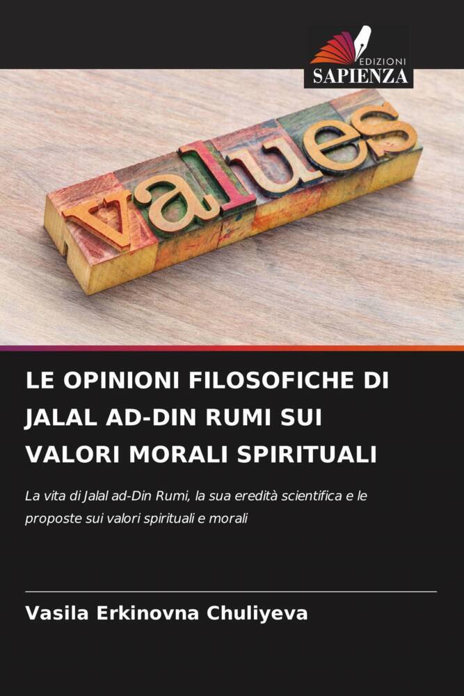 LE OPINIONI FILOSOFICHE DI JALAL AD-DIN RUMI SUI VALORI MORALI SPIRITUALI