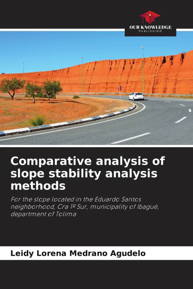 Comparative analysis of slope stability analysis methods