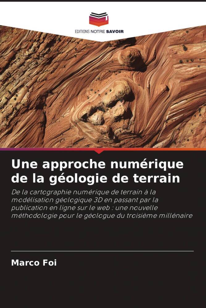 Une approche numérique de la géologie de terrain