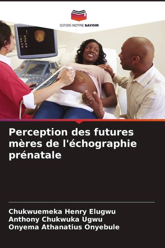 Perception des futures mères de l'échographie prénatale
