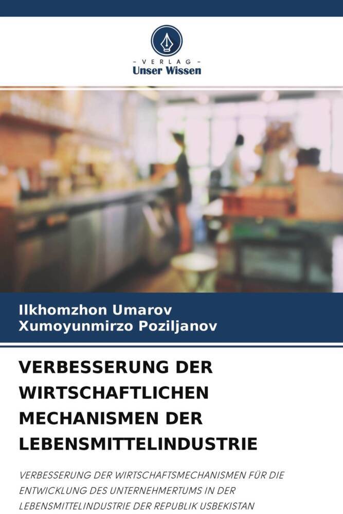 VERBESSERUNG DER WIRTSCHAFTLICHEN MECHANISMEN DER LEBENSMITTELINDUSTRIE