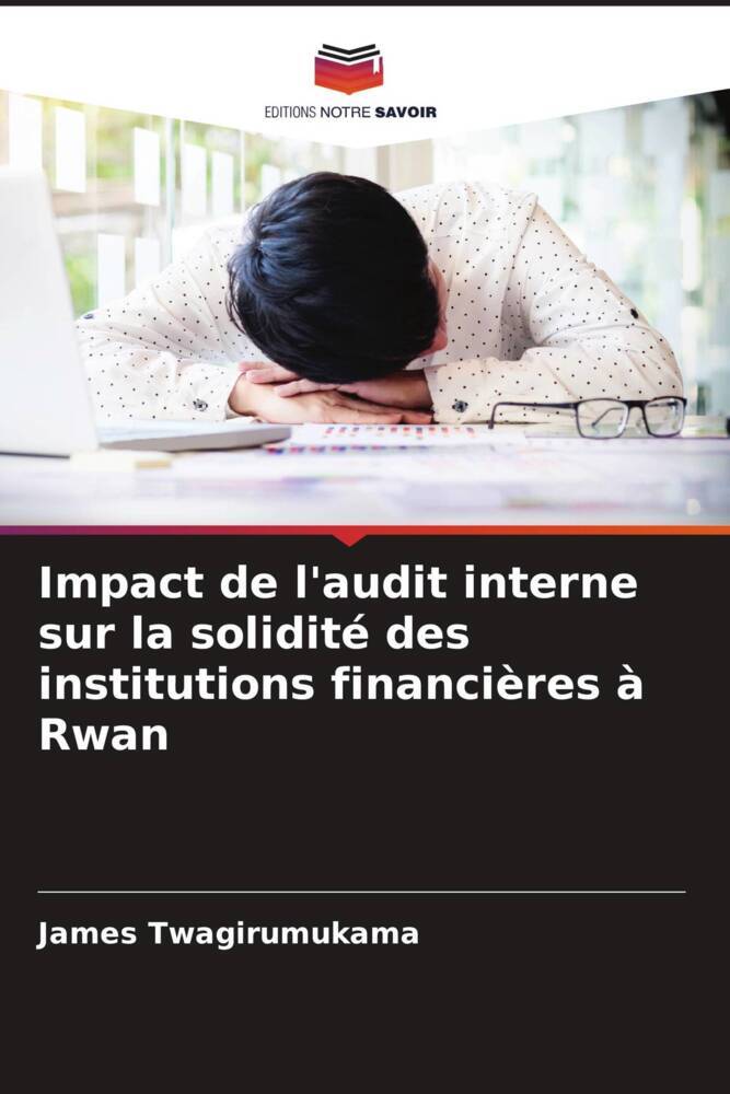 Impact de l'audit interne sur la solidité des institutions financières à Rwan